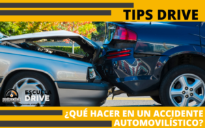 ¿QUÉ HACER EN UN ACCIDENTE AUTOMOVILÍSTICO?