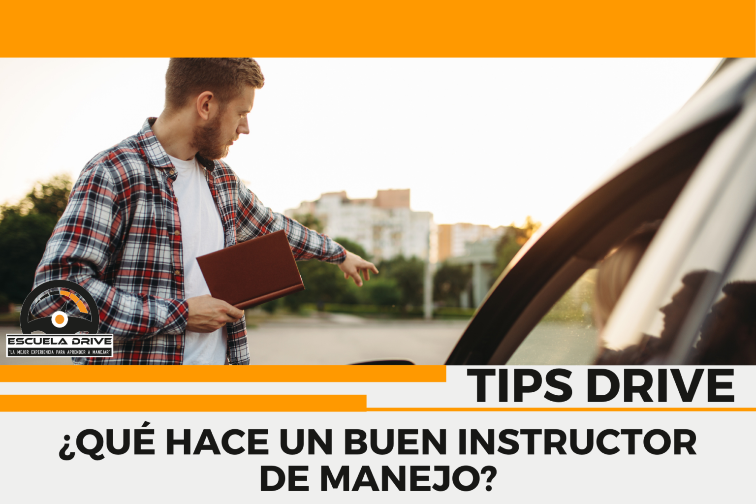 ¿Qué hace un buen instructor de manejo? | Escuela Drive